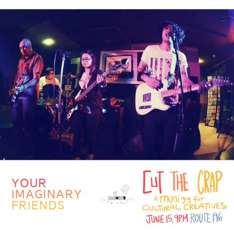 Your Imaginary Friends with Cut The Crap by Muni